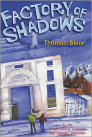 The Factory of Shadows. Front cover artwork: by Debbie Lush.